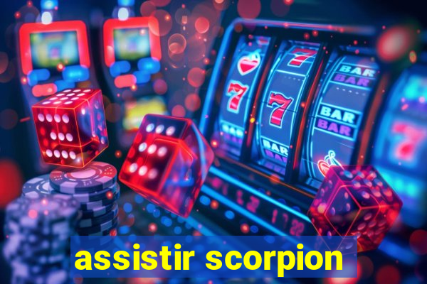 assistir scorpion